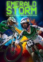 Watch Emerald Storm - The History of Irish Downhill Mountain Biking Gomovies