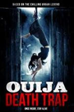 Watch Ouija Death Trap Gomovies