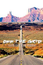 Watch Off the Grid: Life on the Mesa Gomovies