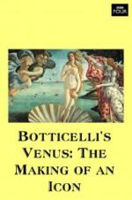 Watch Botticelli\'s Venus: The Making of an Icon Gomovies