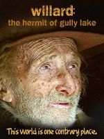 Watch Willard: The Hermit of Gully Lake Gomovies