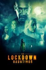 Watch The Lockdown Hauntings Gomovies