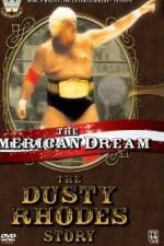 Watch The American Dream The Dusty Rhodes Story Gomovies