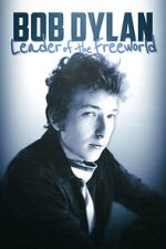 Watch Bob Dylan: Leader of the Free World Gomovies