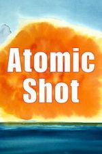 Watch Atomic Shot Gomovies123