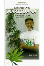 Watch Grandpa's Marijuana Handbook The Movie Gomovies