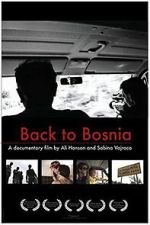 Watch Back to Bosnia Gomovies