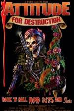 Watch Attitude for Destruction Gomovies