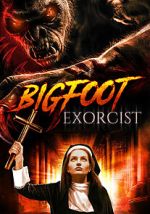 Watch Bigfoot Exorcist Gomovies