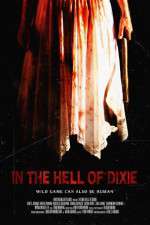 Watch In the Hell of Dixie Gomovies