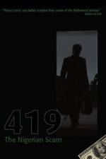 Watch 419 The Nigerian Scam Gomovies