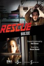 Watch Rescue Bus 300 Gomovies123