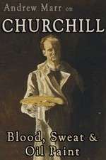 Watch Andrew Marr on Churchill: Blood, Sweat and Oil Paint Gomovies