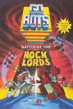 Watch GoBots War of the Rock Lords Gomovies