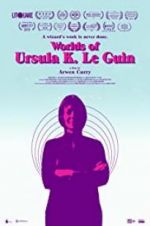 Watch Worlds of Ursula K. Le Guin Gomovies