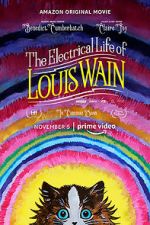 Watch The Electrical Life of Louis Wain Gomovies