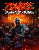 Watch Zombie Grindhouse Marathon Gomovies