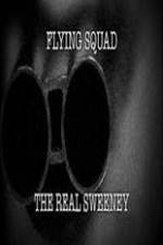 Watch National Geographic: Flying Squad The Real Sweeney Gomovies
