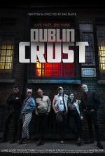 Watch Dublin Crust Gomovies
