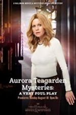 Watch Aurora Teagarden Mysteries: A Very Foul Play Gomovies