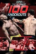 Watch UFC Presents: Ultimate 100 Knockouts Gomovies