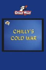 Watch Chilly\'s Cold War Gomovies