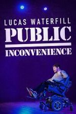 Watch Lucas Waterfill: Public Inconvenience (TV Special 2023) Gomovies