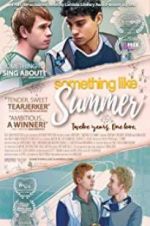 Watch Something Like Summer Gomovies