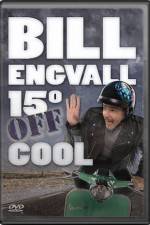 Watch Bill Engvall 15 Degrees Off Cool Gomovies