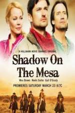 Watch Shadow on the Mesa Gomovies
