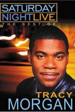 Watch Saturday Night Live The Best of Tracy Morgan Gomovies