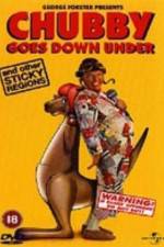 Watch Chubby Goes Down Under and Other Sticky Regions Gomovies