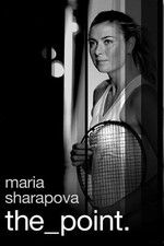 Watch Maria Sharapova: The Point Gomovies