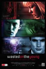 Watch Wasted on the Young Gomovies