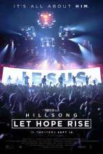 Watch Hillsong Let Hope Rise Gomovies