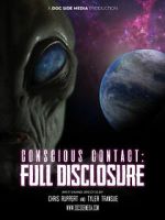 Watch Conscious Contact: Full Disclosure Gomovies
