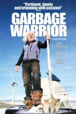Watch Garbage Warrior Gomovies