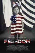Watch The Girl Who Wore Freedom Gomovies