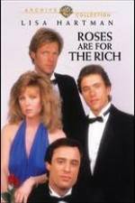 Watch Roses Are for the Rich Gomovies