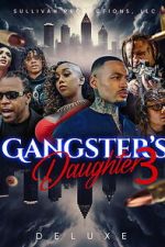 Watch Gangster\'s Daughter 3 Gomovies123
