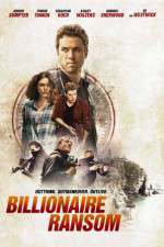 Watch Billionaire Ransom Gomovies
