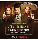 Watch John Leguizamo\'s Latin History for Morons Gomovies