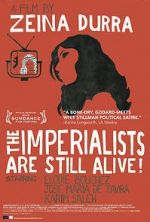 Watch The Imperialists Are Still Alive! Gomovies