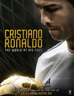Watch Cristiano Ronaldo: World at His Feet Gomovies