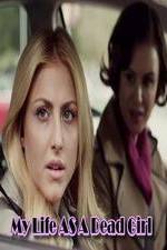Watch My Life as a Dead Girl Gomovies
