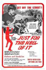 Watch Just for the Hell of It Gomovies
