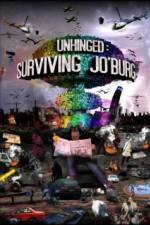 Watch Unhinged Surviving Joburg Gomovies