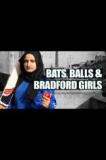 Watch Bats, Balls and Bradford Girls Gomovies
