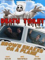Watch Death Toilet 4: Brown Snakes on a Plane Gomovies