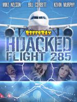 Watch RiffTrax: Hijacked: Flight 285 Gomovies